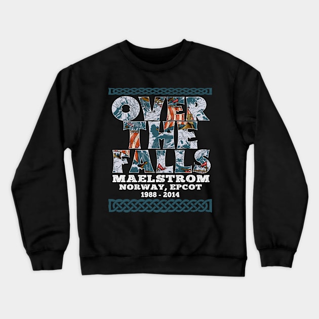 Maelstrom ride Over the Falls Norway Pavilion- distressed look New Crewneck Sweatshirt by Joaddo